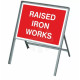 Raised Iron Works Temporary Road Sign