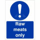 Raw Meats Only Hygiene Sign