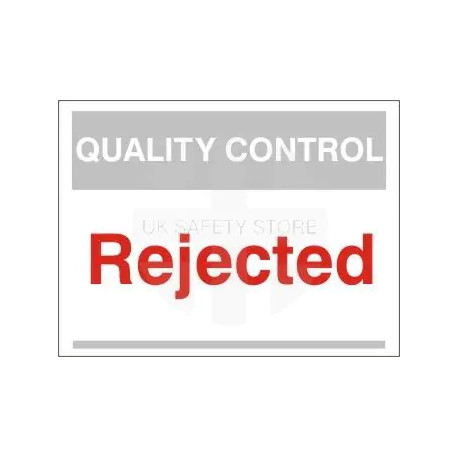 Rejected Quality Control Sign