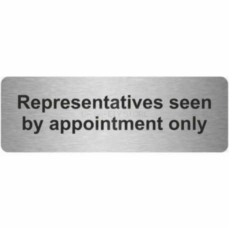 Representatives Seen By Appointment Only Prestige Premier Door Sign 300X100mm