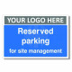 Reserved Parking For Site Management Custom Logo Sign