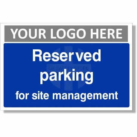 Reserved Parking For Site Management Sign