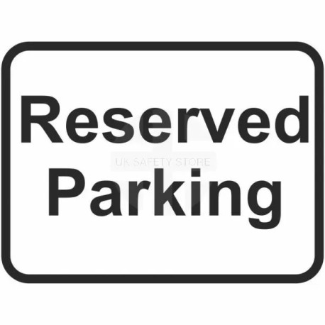Reserved Parking Traffic Sign