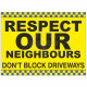Respect Our Neighbours Sign - Composite Board