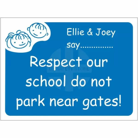 Respect Our School Do Not Park Near Gates Sign - Composite Board