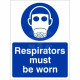 Respirators Must Be Worn Sign