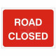 Road Closed - Traffic Sign - 1050Wmm x 750Hmm