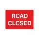 Road Closed Temporary Road Sign