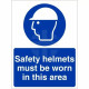 Safety Helmets Must Be Worn In This Area Sign