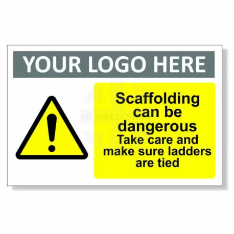 Scaffolding Can Be Dangerous Custom Logo Sign