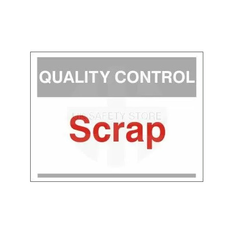 Scrap Quality Control Sign
