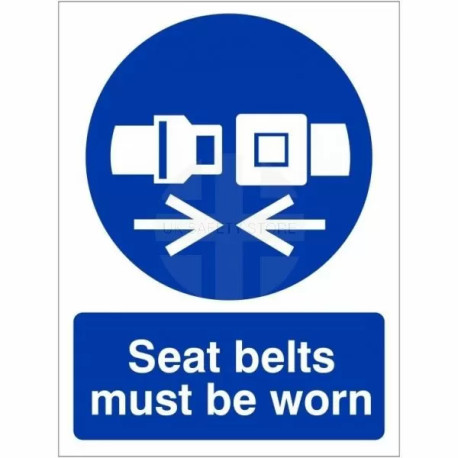 Seat Belts Must Be Worn Sign