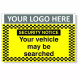 Security Notice Your Vehicle May Be Searched Custom Logo CCTV Sign