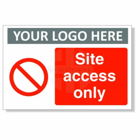 Site Access Only Custom Logo Sign