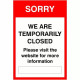Sorry We Are Temporarily Closed Sign (Writable)