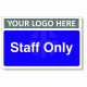 Staff Only Custom Logo Door Sign