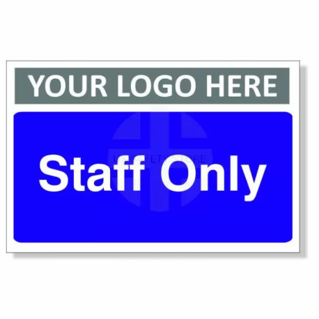 Staff Only Custom Logo Door Sign