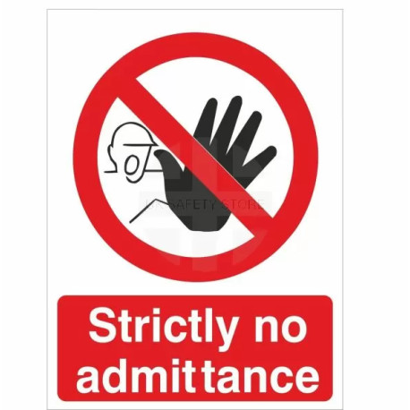 Strictly No Admittance Sign