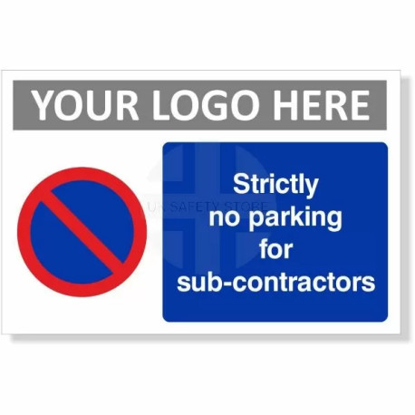 Strictly No Parking For Sub Contractors Sign