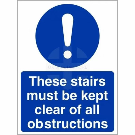 These Stairs Must Be Kept Clear Of All Obstructions Sign