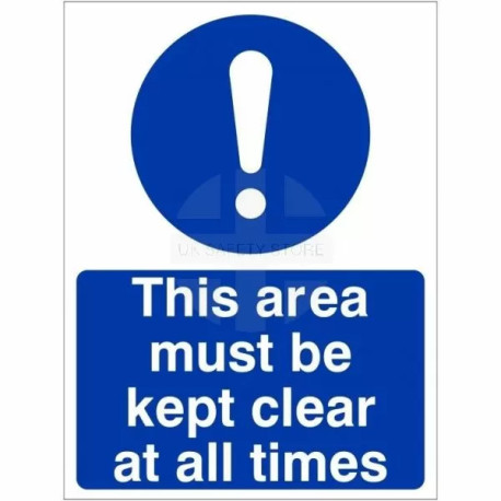 This Area Must Be Kept Clear At All Times Sign