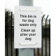 This Bin Is For Dog Waste Only Clean Up After Your Dog Sign