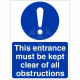 This Entrance Must Be Kept Clear Of Obstructions Sign