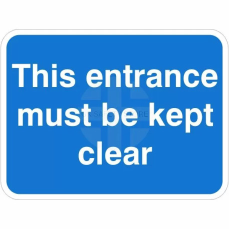 This Entrance Must Be Kept Clear Traffic Sign