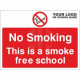 This Is A Smoke Free School Sign - Composite Board
