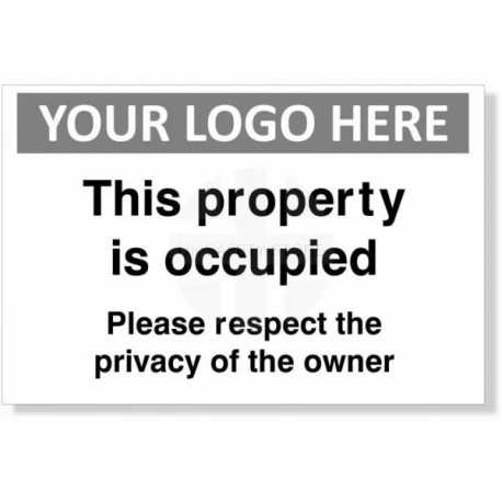 This Property Is Occupied Please Respect The Privacy Of The Owner Custom Logo Sign