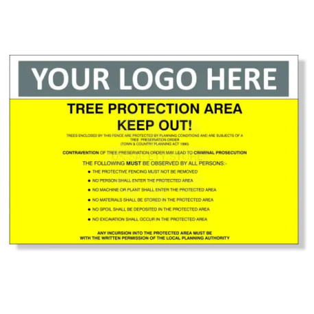 Tree Protection Area Keep Out ! Custom Logo Warning Sign