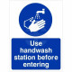 Use Handwash Station Before Entering Sign