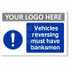 Vehicles Reversing Must Have Banksman Sign