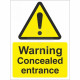 Warning Concealed Entrance Sign