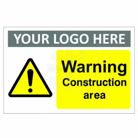 Warning Construction Area Custom Logo Warning Sign