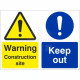 Warning Construction Site Keep Out Sign