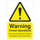 Warning Forest Operations (please follow signs) Sign