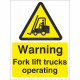 Warning Fork Lift Trucks Operating Sign