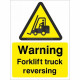 Warning forklift truck reversing sign in a variety of sizes and materials with or without your logo