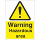 Warning Hazardous Area Sign