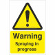 Warning Spraying In Progress Sign