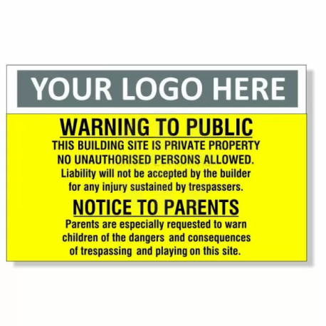 Warning To Public This Building Site Is Private Property Custom Logo Warning Sign