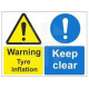 Warning tyre inflation keep clear multi message sign in a variety of sizes and materials