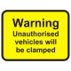 Warning Unauthorised Vehicles Will Be Clamped Road Traffic Sign
