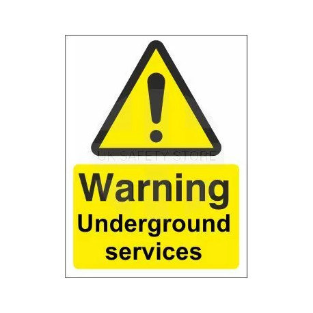 Warning underground services sign in a variety of sizes and materials with or without your logo