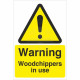Warning Woodchippers In Use Sign
