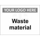 Waste Material Sign