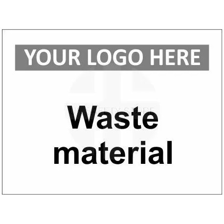 Waste Material Sign