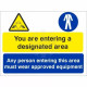You Are Entering A Designated Area Sign