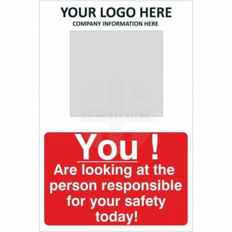 You Are Looking At The Person Responsible For Your Safety Today Sign With Mirror 450W x 600Hmm
